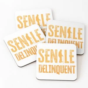 Senile Delinquent - Coasters