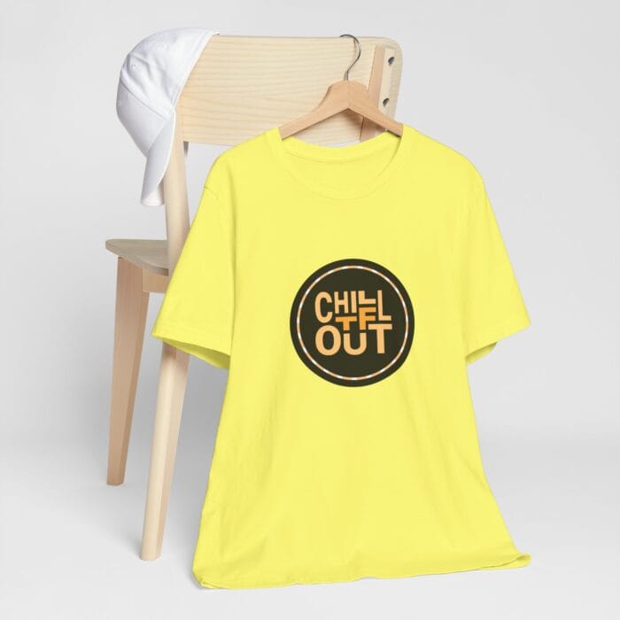 Chill TF Out - Unisex Jersey Short Sleeve Tee - Image 11